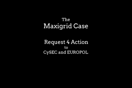 Request 4 Action in the Maxigrid case to CySEC and Europol