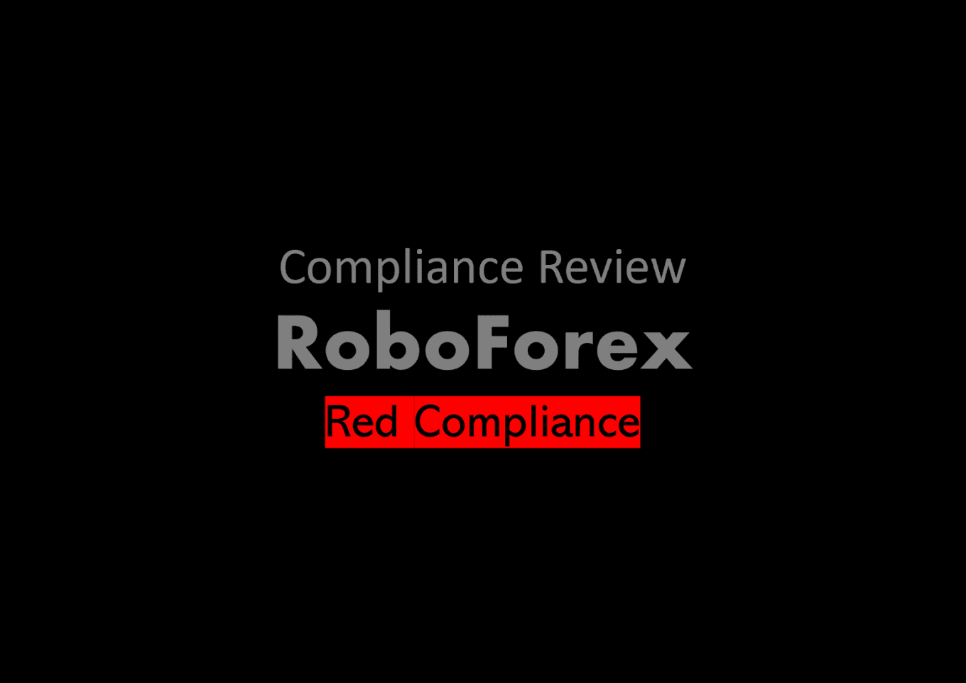 FinTelegram included RoboForex in its Red Compliance list