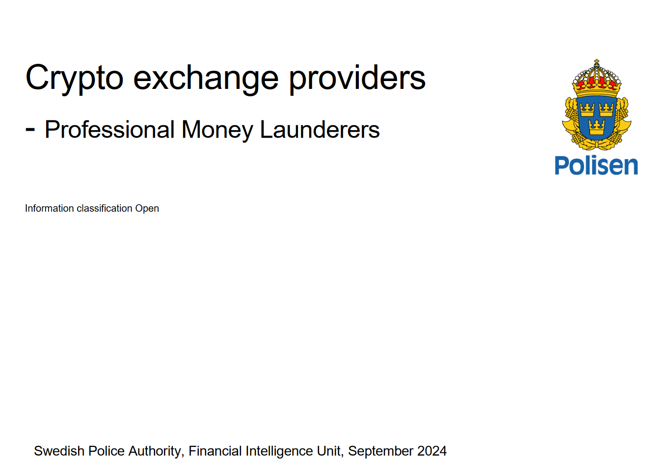 No Surprise here: Swedish FIU Says Illicit Crypto Exchange Operators are  Professional Money Launderers (PML) | FinTelegram News